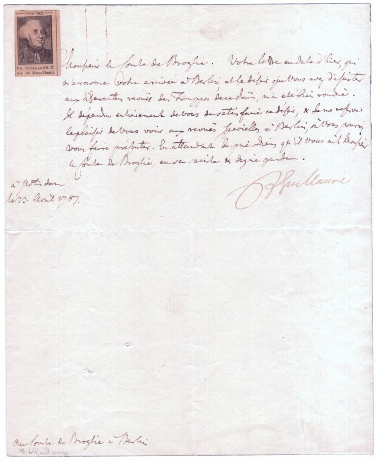 FRIEDRICH WILHELM II — Letter in French with translation, signed 'F Guillaume' to the Comte de Broglie, | Sophie Dupré Autographs