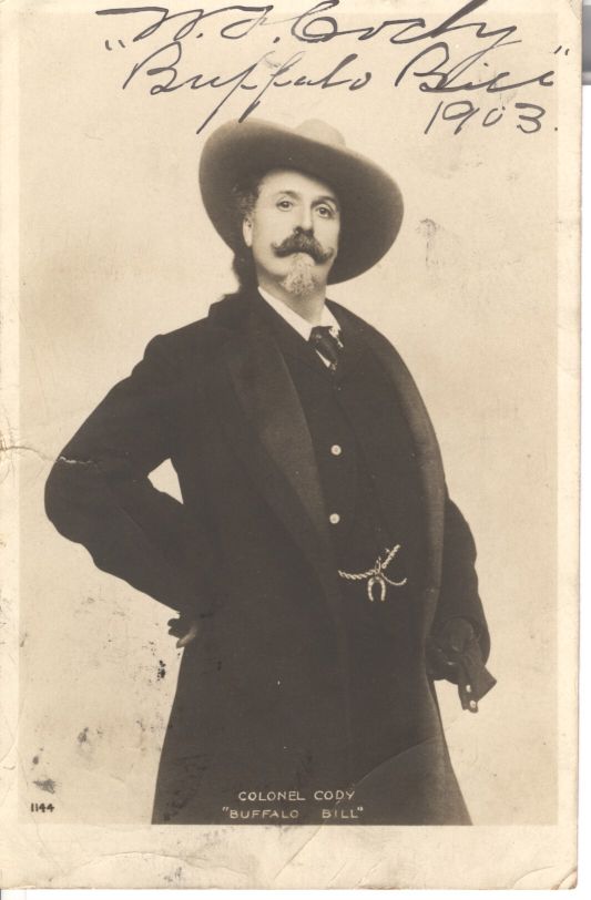 CODY — Superb postcard photo signed W. F. Cody, 'Buffalo Bill', and dated, | Sophie Dupré Autographs