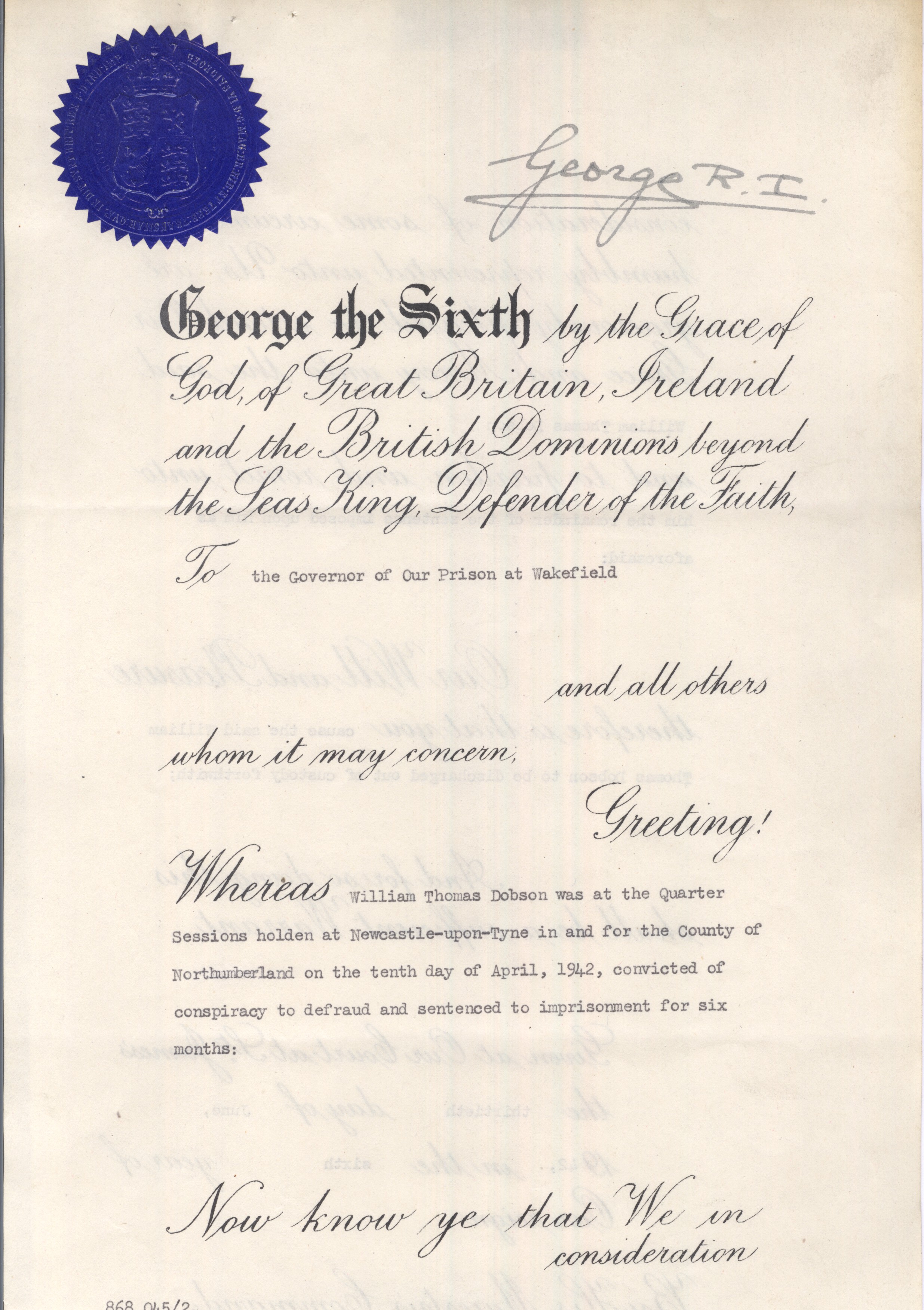 GEORGE VI — Fine Remission Document signed at the head to the Governor of Wakefield Prison, | Sophie Dupré Autographs