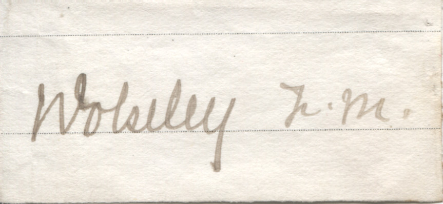 WOLSELEY — Signature Wolseley F.M. | Sophie Dupré Autographs